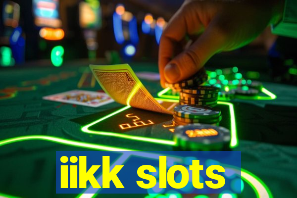 iikk slots